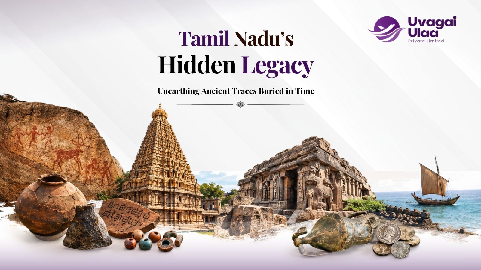 Tamil Nadu’s Hidden Legacy Unearthing Ancient Traces Buried in Time