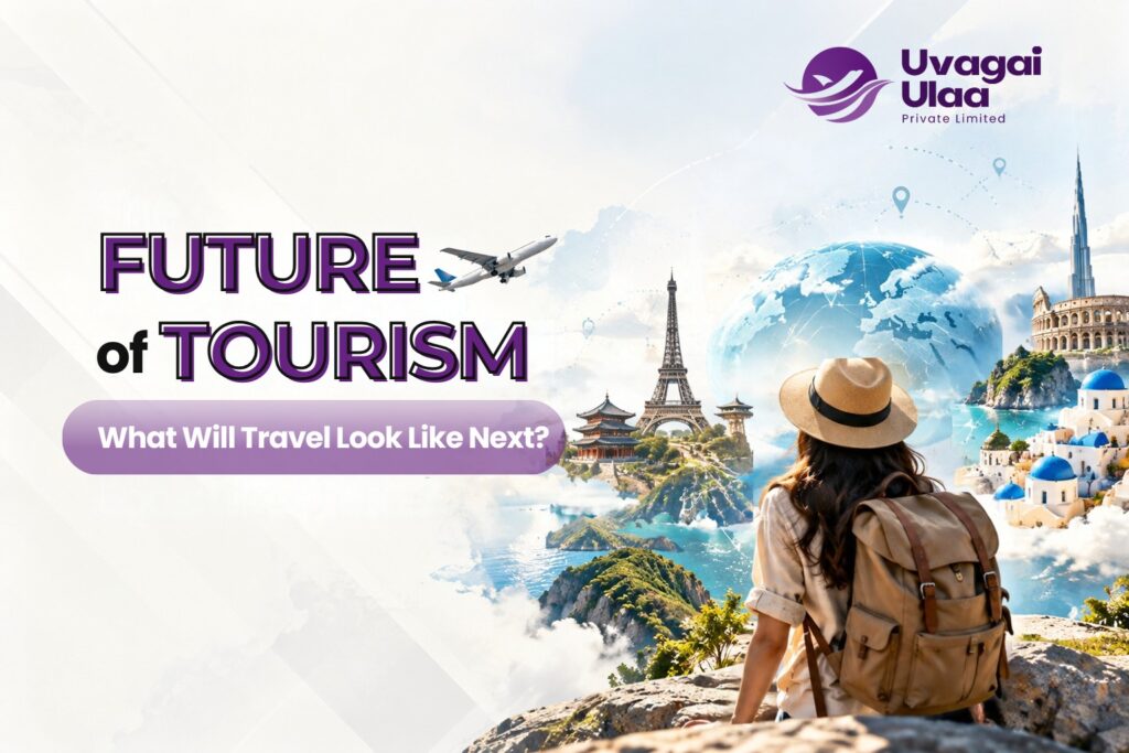 The Future of Tourism - What Will Travel Look Like Next